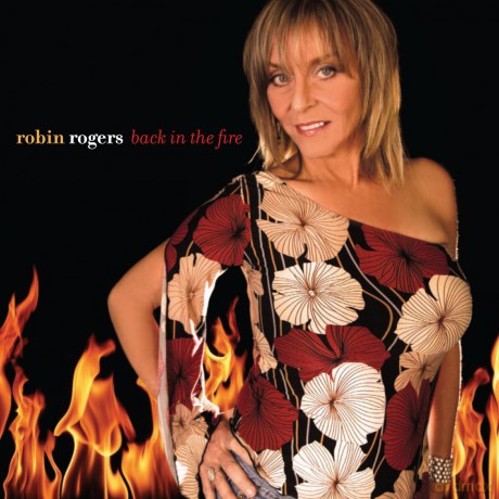 Robin Rogers: Back In The Fire [CD]