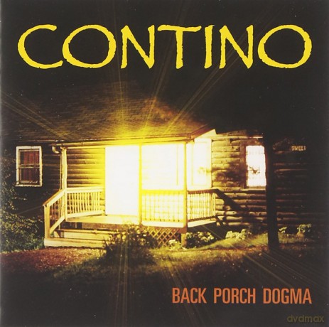 Contino: Back Porch Dogma [CD]