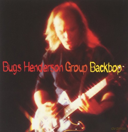 Bugs Henderson: Backbop [CD]