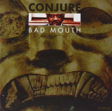 Conjure: Bad Mouth [2CD]