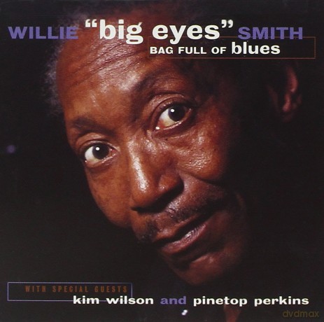Willie 'Big Eyes' Smith: Bag Full Of Blues [CD]