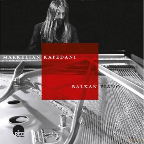 Markelian Kapedani: Balkan Piano [CD]