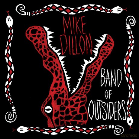 Mike Dillon: Band of Outsiders [CD]