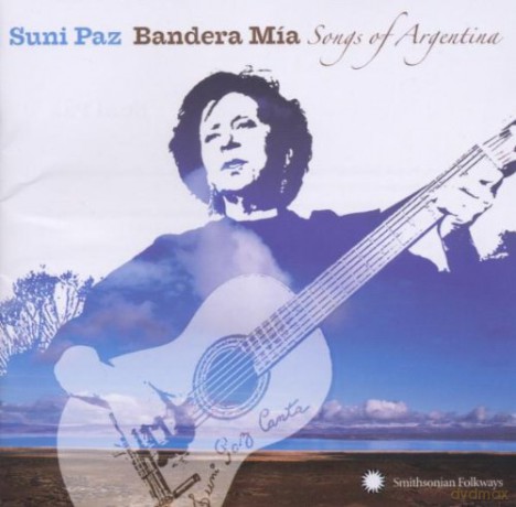Suni Paz: Bandera Mia: Songs of Argentina [CD]