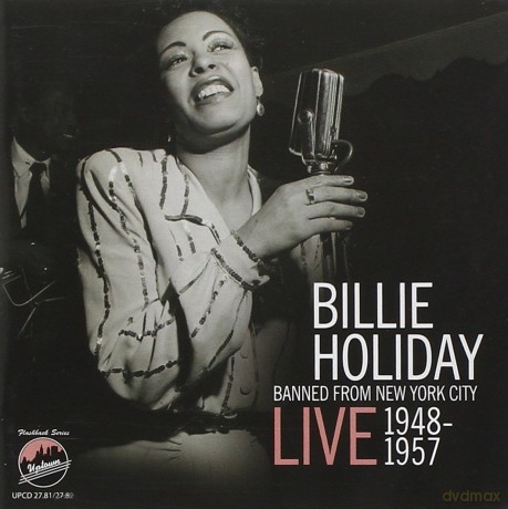 Billie Holiday: Banned From New York City [2CD]