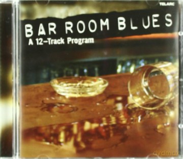 Bar Room Blues: A 12-Track Program [CD]