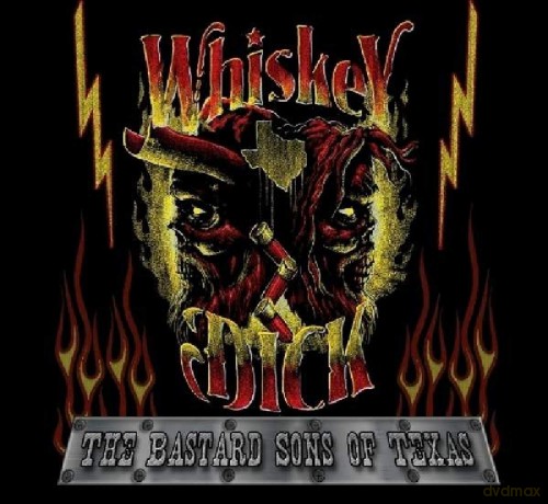 Whiskeydick: Bastard Sons Of Texas [CD]