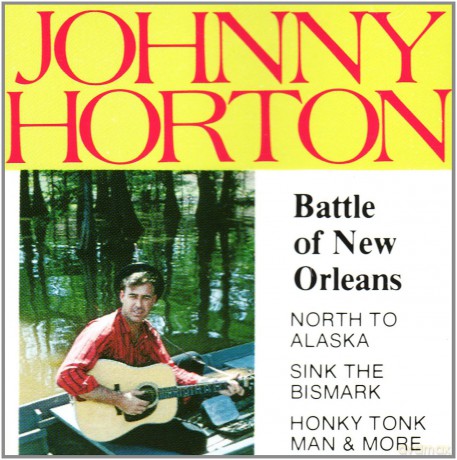 Johnny Horton: Battle of New Orleans [CD]