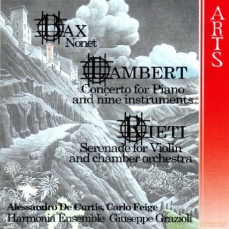 Ensemble Strumentale Italiano: Bax: Nonet, Lambert: Concerto for Piano and Nine Instruments, Rieti: Serenade for Violin and Chamber Orchestra [CD]