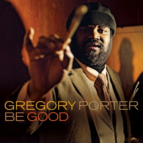 Gregory Porter: Be Good [CD]