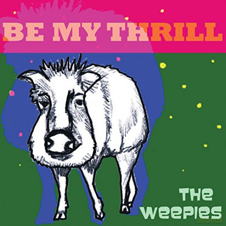Weepies: Be My Thrill [CD]