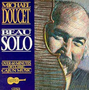 Michael Doucet: Beau Solo [CD]