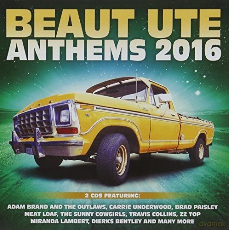 Beaut Ute Anthems 2016 [2CD]