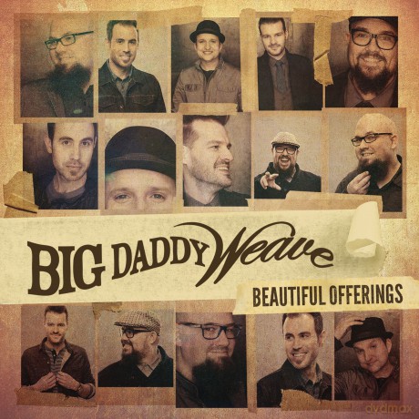 Big Daddy Weave: Beautiful Offerings [CD]