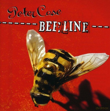 Peter Case: Bee Line [CD]