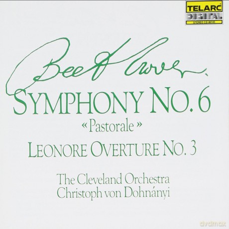 Ludwig Van Beethoven: Beethoven: Symphony No. 6 Pastorale; Leonore Overture No. 3 [CD]
