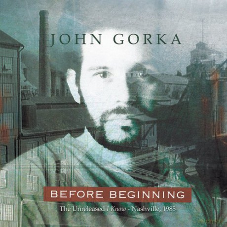 John Gorka: Before Beginning [CD]
