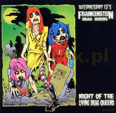 Wednesday's 13's Frankenstein Drag Queen: Night Of The Living Drag Queens [CD]