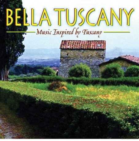 Bella Tuscany [CD]