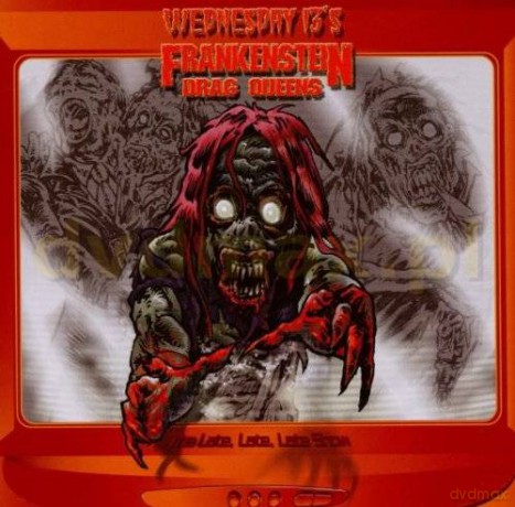 Wednesday's 13's Frankenstein Drag Queen: The Late, Late, Late Show [CD]