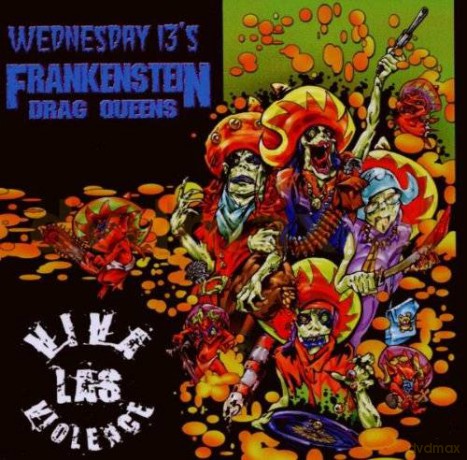 Wednesday's 13's Frankenstein Drag Queen: Viva Las Violence [CD]