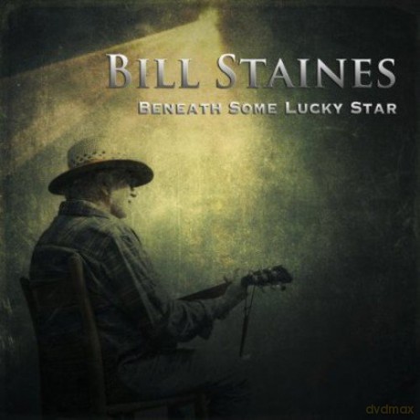 Bill Staines: Beneath Some Lucky Star [CD]