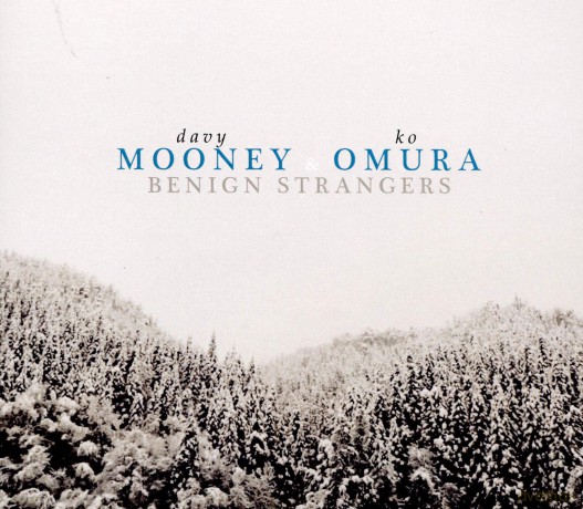 Davy Mooney: Benign Strangers [CD]