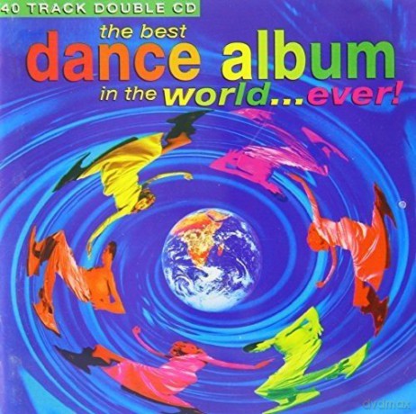 Best Dance Album in the World...ever! [CD]