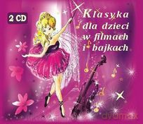 Klasyka dla dzieci w filmach i bajkach [2CD]