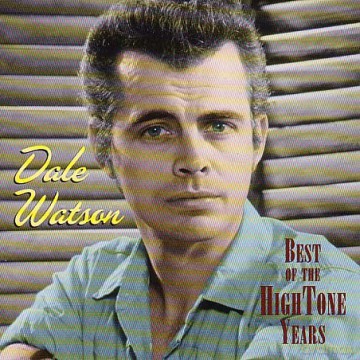 Dale Watson: Best Of Hightone Years [CD]
