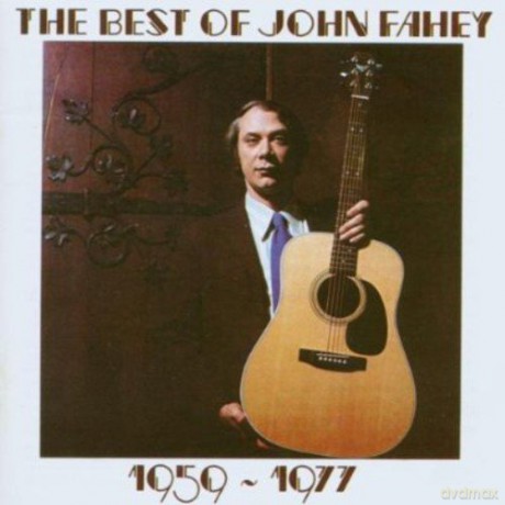 John Fahey: Best of John Fahey 1959 - 1977 [CD]