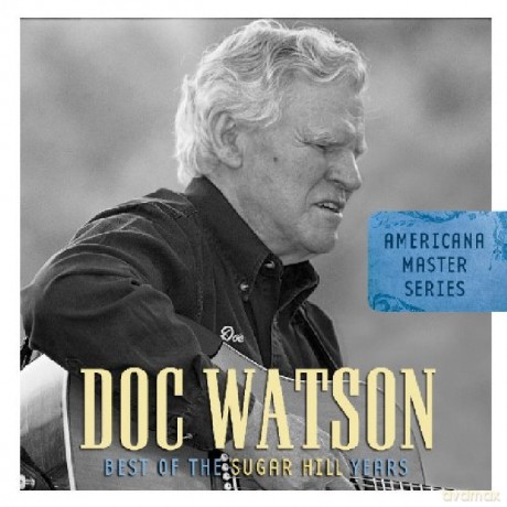 Doc Watson: Best Of Sugar Hill Years [CD]