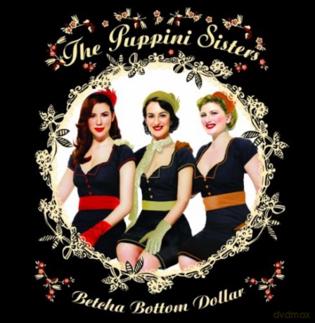 The Puppini Sisters: Betcha Bottom Dollar [CD]