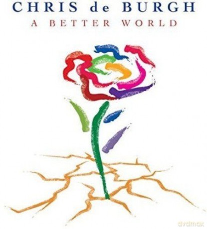 Chris De Burgh: Better World [CD]