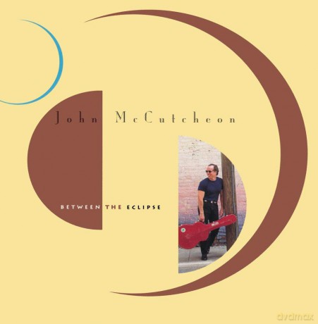 John Mccutcheon: Between The Eclipse [CD]