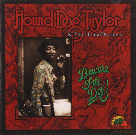 Hound Dog Taylor: Beware Of The Dog [CD]