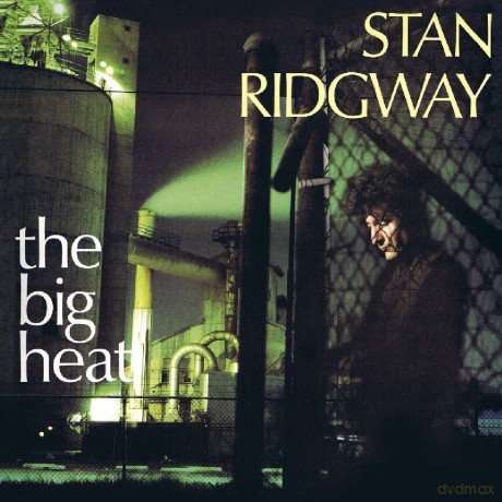 Stan Ridgway: Big Heat+6 Bonus Tracks [CD]