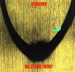 Bajourou: Big String Theory [CD]