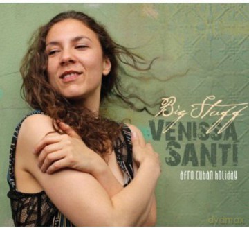 Venissa Santi: Big Stuff [CD]