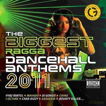 Biggest Ragga Dancehall Anthems 2011 [CD]