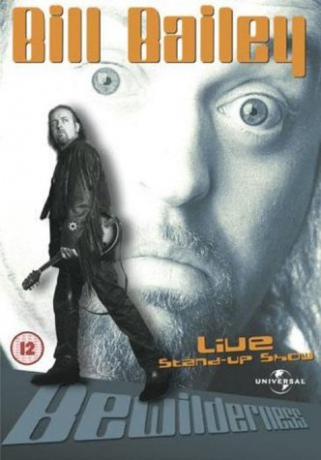 Bill Bailey - Bewilderness - Live [DVD]