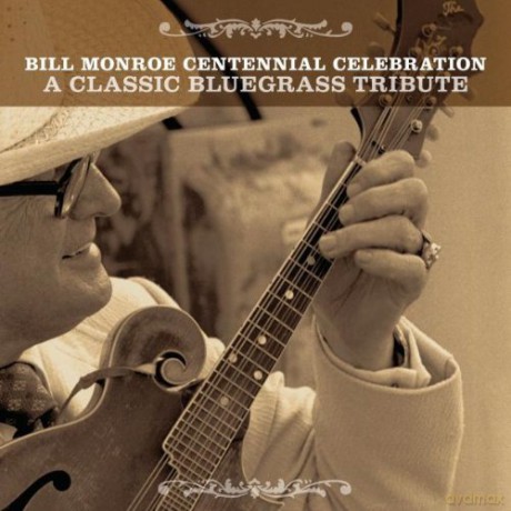 Bill Monroe Centennial.. [2CD]