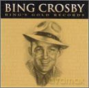 Bing Crosby: Bing's Gold Records [CD]