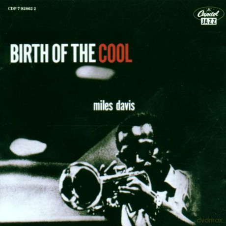 Miles Davis: Birth of the Cool [CD]
