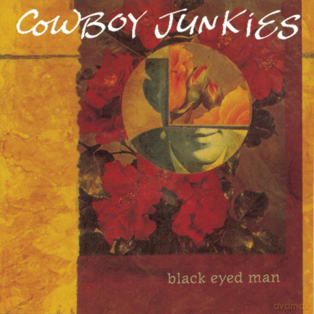 Cowboy Junkies: Black Eyed Man [CD]
