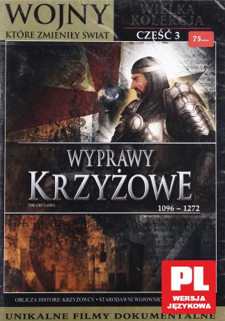 Wojny, które zmieniły świat 3: Wyprawy Krzyżowe [DVHD]