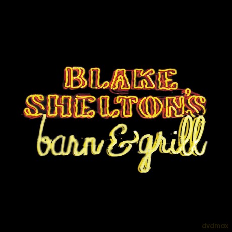 Blake Shelton: Blake Shelton's Barn & Grill [CD]