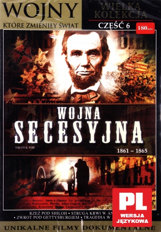 Wojny, które zmieniły świat 6: Wojna Secesyjna [DVHD]