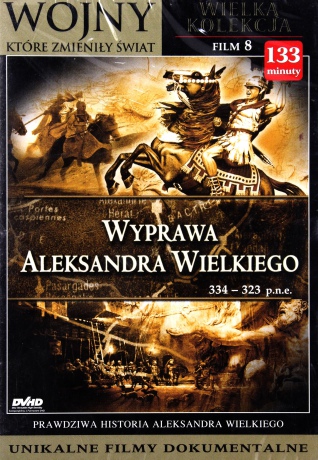 Wojny, które zmieniły świat 8: Wyprawy Aleksandra Wielkiego [DVHD]