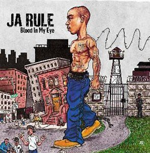 Ja Rule: Blood in My Eye [CD]